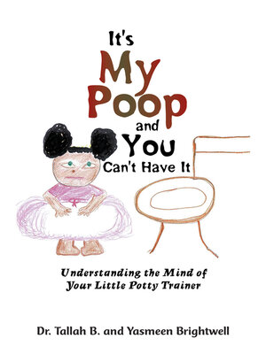 cover image of It's My Poop and You Can't Have It